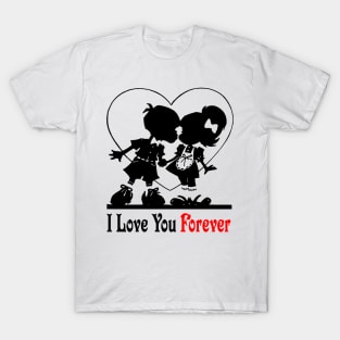 I Love Forever T-Shirt